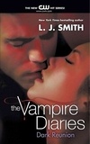 L. J. Smith - The Vampire Diaries: Dark Reunion.