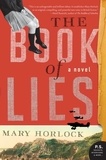 Mary Horlock - The Book of Lies - A Novel.