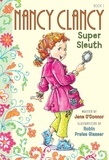 Jane O'Connor et Robin Preiss Glasser - Fancy Nancy: Nancy Clancy, Super Sleuth.