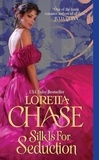 Loretta Chase - Silk Is For Seduction.