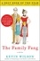 Kevin Wilson - The Family Fang - A Novel.