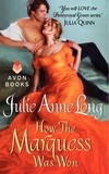 Julie Anne Long - How the Marquess Was Won - Pennyroyal Green Series.