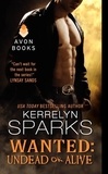 Kerrelyn Sparks - Wanted: Undead or Alive.