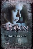 Maryrose Wood et  The Duchess of Northumberland - The Poison Diaries: Nightshade.