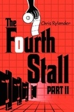 Chris Rylander - The Fourth Stall Part II.