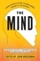 John Brockman - The Mind - Leading Scientists Explore the Brain, Memory, Personality, and Happiness.