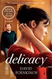 David Foenkinos - Delicacy - A Novel.