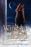 Courtney Allison Moulton - Wings of the Wicked.