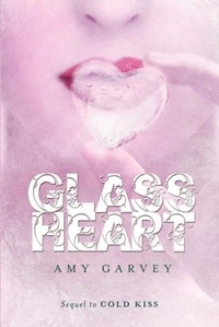 Amy Garvey - Glass Heart.