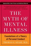 Thomas S. Szasz - The Myth of Mental Illness - Foundations of a Theory of Personal Conduct.