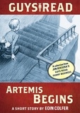 Eoin Colfer et Adam Rex - Guys Read: Artemis Begins - A Short Story from Guys Read: Funny Business.