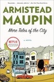 Armistead Maupin - More Tales of the City.