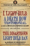 Michael Patrick Leahy et Howard M. Brandston - I, Light Bulb with Bonus eBook.