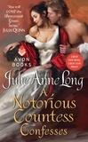 Julie Anne Long - A Notorious Countess Confesses.