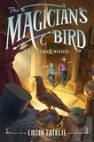 Emily Fairlie et Antonio Javier Caparo - The Magician's Bird.