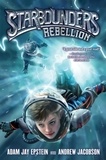 Adam Jay Epstein et Andrew Jacobson - Starbounders #2: Rebellion.