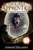 Joseph Delaney et Patrick Arrasmith - The Last Apprentice: Attack of the Fiend (Book 4).