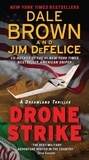 Dale Brown et Jim DeFelice - Drone Strike: A Dreamland Thriller.