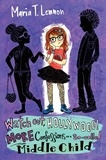 Maria T. Lennon - Watch Out, Hollywood! - More Confessions of a So-called Middle Child.
