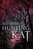 Kelley Armstrong - Hunting Kat.