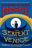 Christopher Moore - The Serpent of Venice - A Novel.