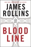James Rollins - Bloodline - A Sigma Force Novel.