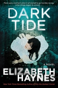 Elizabeth Haynes - Dark Tide - A Novel.