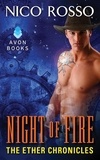 Nico Rosso - Night of Fire - The Ether Chronicles.
