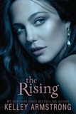 Kelley Armstrong - The Rising.