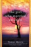 Tamar Myers - The Girl Who Married an Eagle - A Mystery.