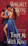 Margaret Moore - Tempt Me With Kisses.