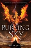 Sherry Thomas - The Burning Sky.
