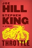 Joe Hill et Stephen King - Throttle.