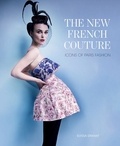 Elyssa Dimant - The New French Couture /anglais.