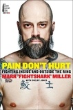 Mark Miller et Shelby Jones - Pain Don't Hurt - Fighting Inside and Outside the Ring.