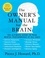Pierce Howard - The Owner's Manual for the Brain (4th Edition) - The Ultimate Guide to Peak Mental Performance at All Ages.
