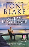 Toni Blake - Love Me If You Dare - A Coral Cove Novel.