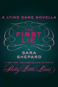 Sara Shepard - The First Lie.