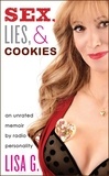Lisa Glasberg - Sex, Lies, and Cookies - An Unrated Memoir.
