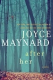Joyce Maynard - After Her.