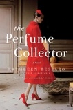 Kathleen Tessaro - The Perfume Collector - A Novel.