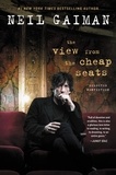 Neil Gaiman - The View from the Cheap Seats - Selected Nonfiction.