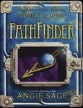 Angie Sage et Mark Zug - TodHunter Moon, Book One: PathFinder.