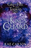 Rae Carson - The King's Guard.