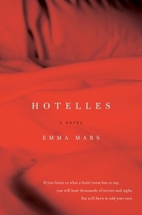 Emma Mars - Hotelles - A Novel.