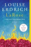 Louise Erdrich - LaRose - A Novel.