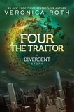 Veronica Roth - Four: The Traitor.