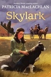 Patricia MacLachlan - Skylark.