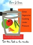 Lorna J Sass - Great Vegetarian Cooking Under Pressure.