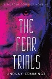 Lindsay Cummings - The Fear Trials.